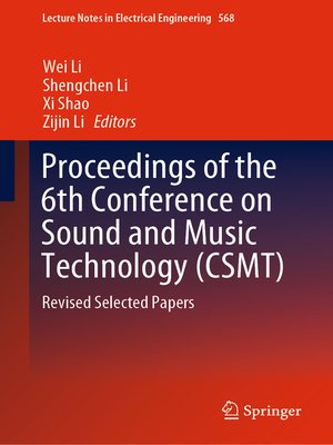 cover image of Proceedings of the 6th Conference on Sound and Music Technology (CSMT)